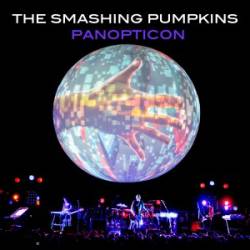 The Smashing Pumpkins : Panopticon